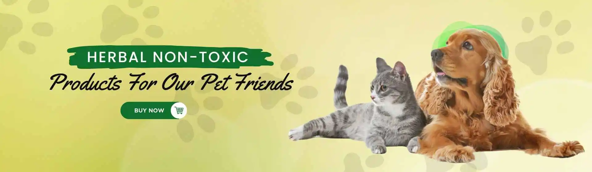 Herbal Non Toxic Product for our Pet Friend